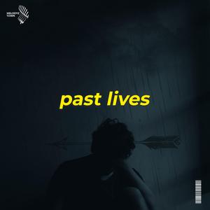 past lives (slowed + reverb)