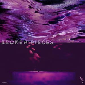 Broken Pieces