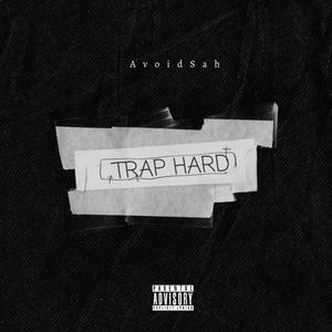 Trap Hard