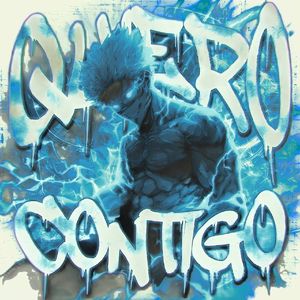 QUIERO CONTIGO×我想和你在一起
