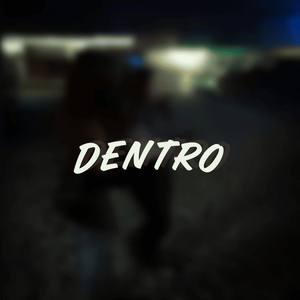 dentro