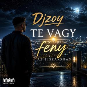 Te vagy a fény az éjszakában