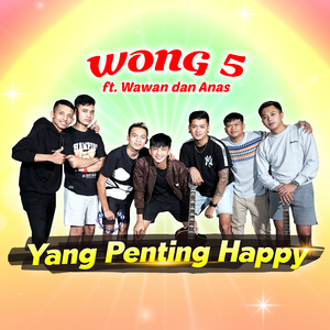 Yang Penting Happy (feat. Wawan & Anas)