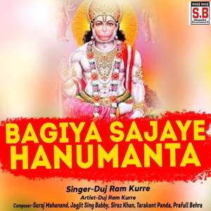 Bagiya Sajaye Hanumanta
