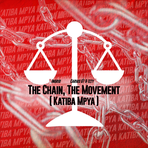 The Chain, The Movement (Katiba Mpya)