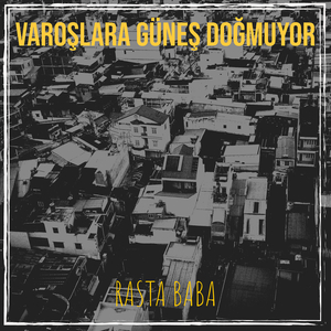 Varoşlara Güneş Doğmuyor