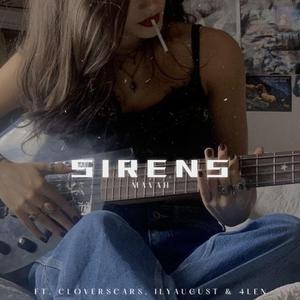 SIRENS (feat. cloverscars, ilyaugust & 4LEN)