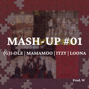 Uh-Oh + Egotistic + Not Shy + Why Not (W Mash-Up)