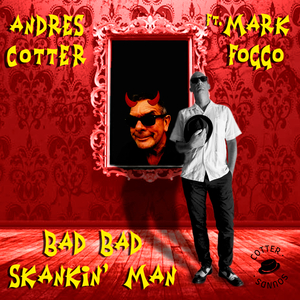Bad Bad Skankin´ Man