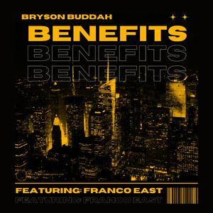 Benefits (feat. Franco East)