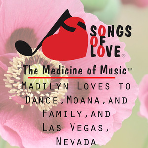 Madilyn Loves to Dance, Moana, and Family, and Las Vegas, Nevada