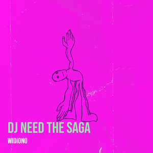 DJ Need the Saga