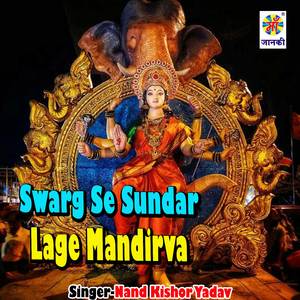 Swarg Se Sundar Lage Mandirva