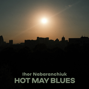 Hot May Blues