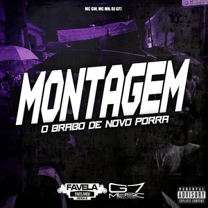Montagem o Brabo de Novo Porra