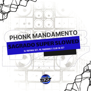 PHONK MANDAMENTO SAGRADO SUPER SLOWED