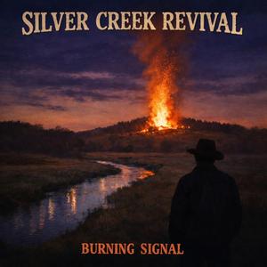 Burning Signal (feat. Silver Creek Revival)