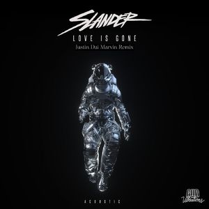 Love Is Gone (Justin Dai Marvin Remix)