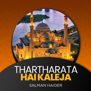 Thartharata Hai Kaleja