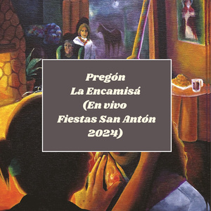 Pregón La Encamisá (En vivo Fiestas San Antón 2024)