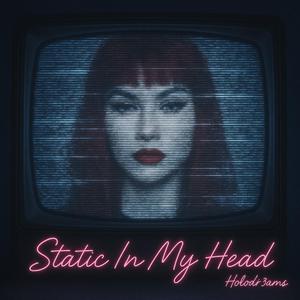 Static In My Head