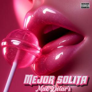 Mejor Solita - Mac Dólar's - Los Chorekes