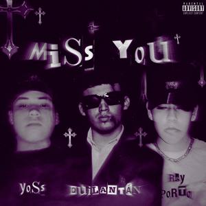 Miss You (feat. Rey Porto & Yoss)