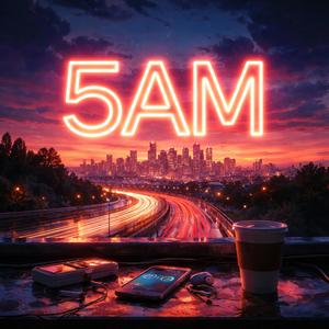 5AM