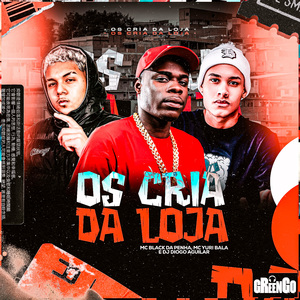 Os Cria Da Loja