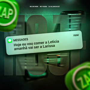 HOJE EU VOU COMER A LETÍCIA AMANHÃ VAI SER A LARISSA