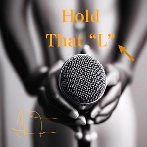 Hold that L (House mix)