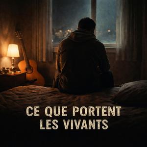 Ce que portent les vivants