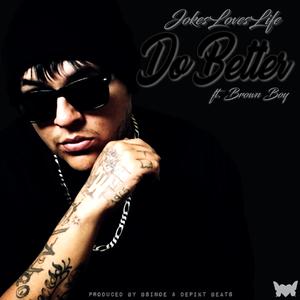 Do Better (feat. Brown Boy)