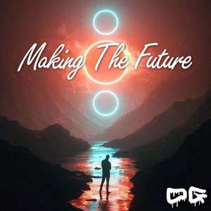 Making The Future