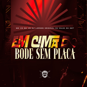 Em Cima do Bode Sem Placa