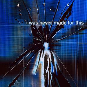 I was never made for this (feat. Melay)