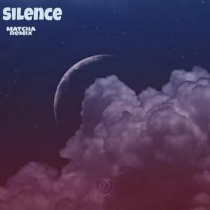白汐-SILENCE（MatChA remix）