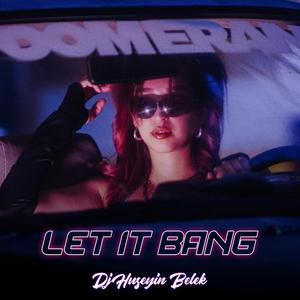 Let It Bang