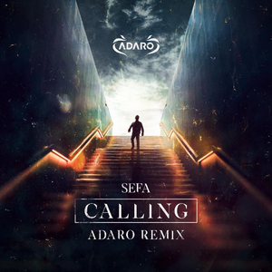 Calling (Adaro Remix) [Extended Mix]