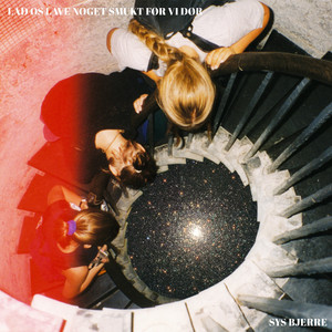 Lad Os Lave Noget Smukt Før Vi Dør