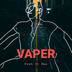 Push It (Remix Vaper)