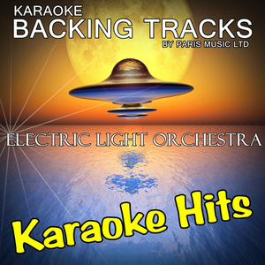 Rockaria (Originally Performed By Electric Light Orchestra) [Karaoke Version]