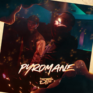 Pyromane