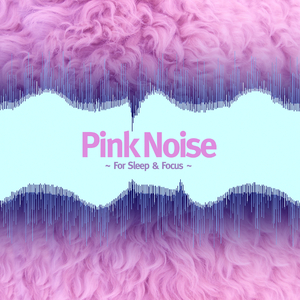 Pink Noise For Sleep & Focus