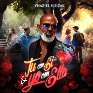 TU CON EL Y YO CON ELLA