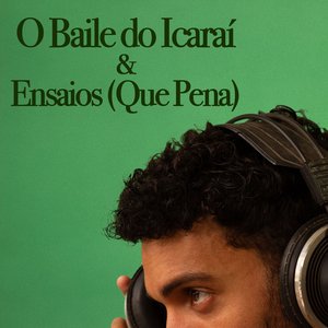 Ensaios (Que Pena)