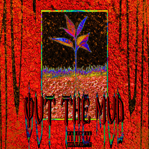 OUTTHEMUD