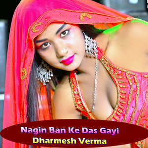 Nagin Ban Ke Das Gayi