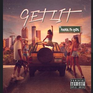 get lit (feat. Pookie F'n Rude)