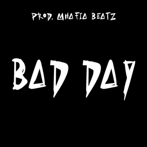 Bad Day